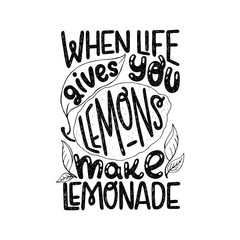 When Life Gives You Lemons Make Lemonade quote