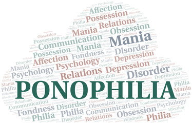 Ponophilia word cloud. Type of Philia.