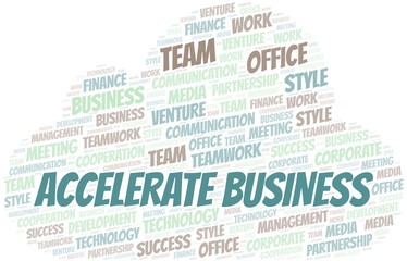 Accelerate Business word cloud. Collage made with text only.