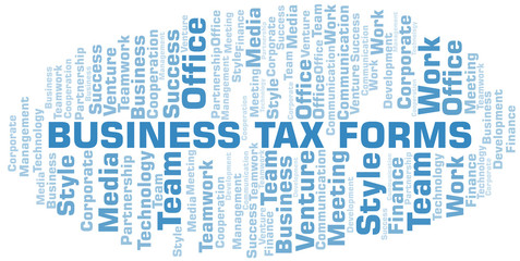 Business Tax Forms word cloud. Collage made with text only.