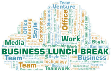 Business Lunch Break word cloud. Collage made with text only.