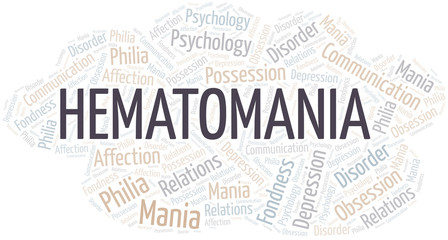 Hematomania word cloud. Type of mania, made with text only.