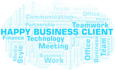 Happy Business Client word cloud. Collage made with text only.