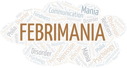 Fototapeta premium Febrimania word cloud. Type of mania, made with text only.