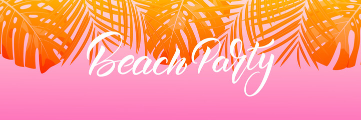 Beach party. Palm leaves tropical wallpaper. Summer trendy design for ad, invitation, flyer, poster, web banner.