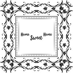 Vector illustration card of home sweet home with cute flower frame