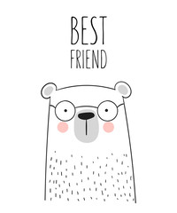 Vector poster with cute hand drawn bear and slogan