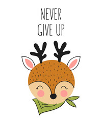 Vector poster with cute hand drawn deer and slogan