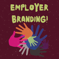 Handwriting text Employer Branding. Conceptual photo process of articulating your company s is unique message Color Hand Marks of Different Sizes Overlapping for Teamwork and Creativity