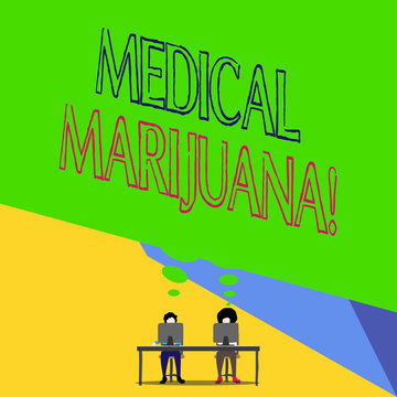 Word writing text Medical Marijuana. Business photo showcasing recommended by examining as treatment of a medical condition