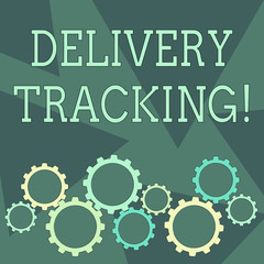 Conceptual hand writing showing Delivery Tracking. Concept meaning the process of localizing shipping containers and mails Cog Wheel Gear Engaging, Interlocking and Tesselating
