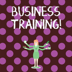 Word writing text Business Training. Business photo showcasing increasing the knowledge and skills of the workforce Businesswoman with Four Arms Extending Sideways Holding Workers Needed Item