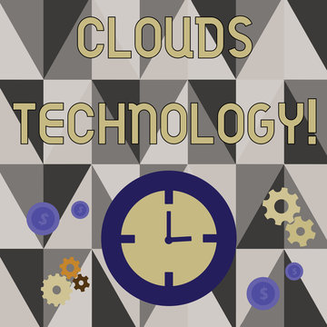 Handwriting text writing Clouds Technology. Conceptual photo resources aretrieved from the internet through webbased Time Management Icons of Clock, Cog Wheel Gears and Dollar Currency Sign