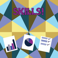 Handwriting text Skills. Conceptual photo ability do something very well by nature Presentation of Bar, Data and Pie Chart Diagram Graph Each on White Paper