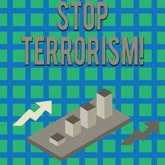 Text sign showing Stop Terrorism. Business photo text Resolving the outstanding issues related to violence Colorful Clustered 3D Bar Chart Graph Diagram in Perspective with Two Arrows