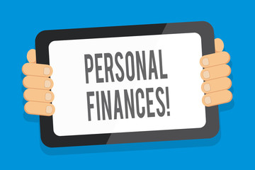 Word writing text Personal Finances. Business photo showcasing the activity of analysisaging own money and financial decisions Color Tablet Smartphone with Blank Screen Handheld from the Back of