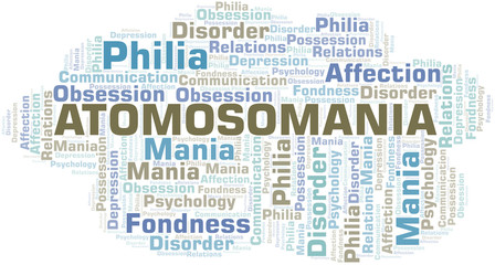 Atomosomania word cloud. Type of mania, made with text only.