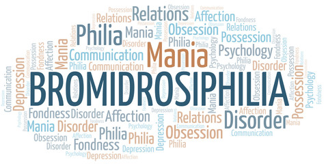 Bromidrosiphilia word cloud. Type of Philia.