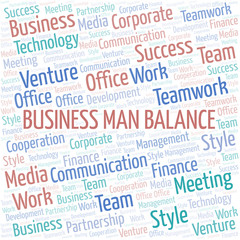 Business Man Balance word cloud. Collage made with text only.
