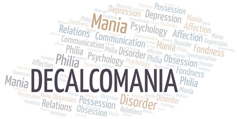 Decalcomania word cloud. Type of mania, made with text only.