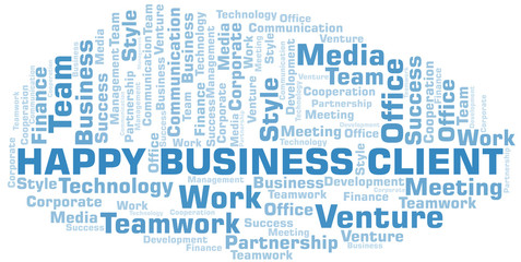 Happy Business Client word cloud. Collage made with text only.