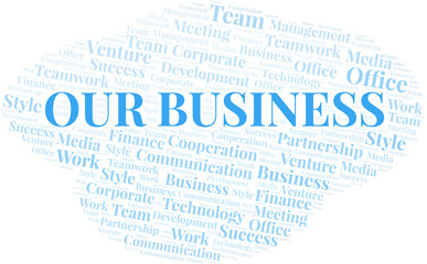 Our Business word cloud. Collage made with text only.