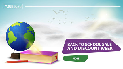 Back to school sale and discount week, clickable web banner for your website with a beautiful cloud background, globe and school textbooks