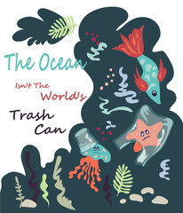 A poster containing a call to save ocean from plastic waste with a fish and other sea dewells  entangled in a plastic bags. Fighting for ecology and reducing the use of plastic concept.