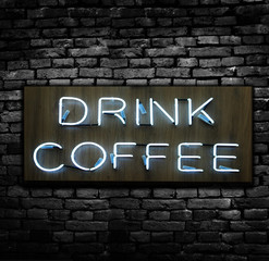 Drink Coffee neon sign