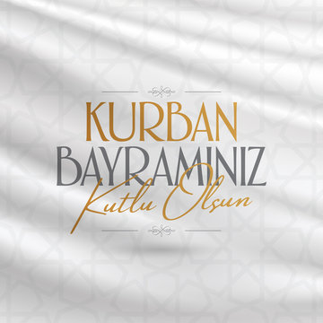 Feast of the Sacrif (Eid al-Adha Mubarak) Feast of the Sacrifice Greeting (Turkish: Kurban Bayraminiz Kutlu Olsun) Holy days of muslim community. Billboard, Poster, Social Media, Greeting Card templat