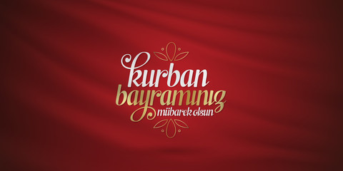 Feast of the Sacrif (Eid al-Adha Mubarak) Feast of the Sacrifice Greeting (Turkish: Kurban Bayraminiz Mubarek Olsun) Holy days of muslim community. Billboard, Poster, Social Media, Greeting Card templ