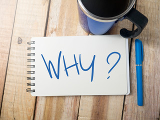 Why, Quetional Words Quotes Concept