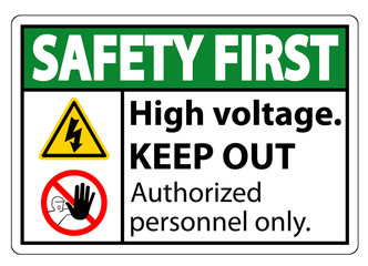 Safety first High Voltage Keep Out Sign Isolate On White Background,Vector Illustration EPS.10