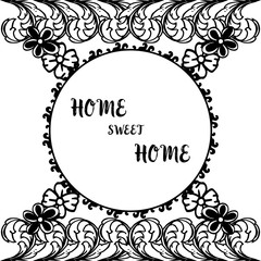 Vector illustration beautiful wreath frame for decoration home sweet home