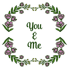 Vector illustration banner you and me for various pattern art of purple flower frame