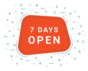 Red Vector Illustration Sign Seven Days Open. Illustrations For Promotion Marketing For Prints And Posters, Menu Design, Shop Cards, Cafe, Restaurant Badges, Tags, Packaging etc. eps 10