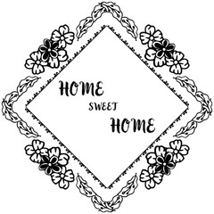 Vector illustration various flower frame with decoration art home sweet home