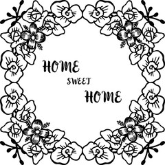 Vector illustration pattern flower frame with design of home sweet home