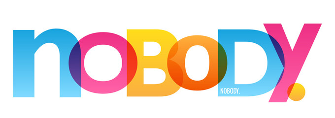 NOBODY. colorful vector typography banner