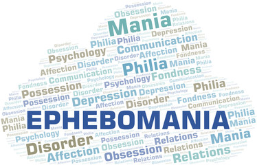 Ephebomania word cloud. Type of mania, made with text only.