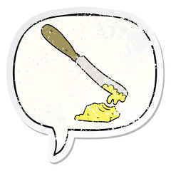 cartoon knife spreading butter and speech bubble distressed sticker