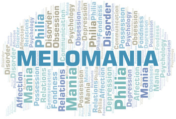 Melomania word cloud. Type of mania, made with text only.
