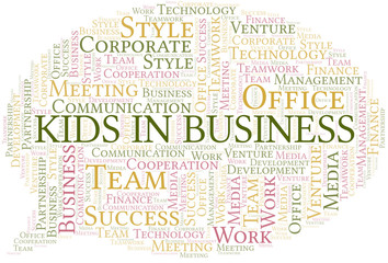 Kids In Business word cloud. Collage made with text only.