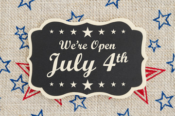 We are open July 4th Independence Day message