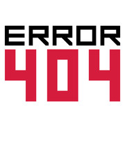 404 error fehlermeldung falsch kein internet laden fehlgeschlagen download abgebrochen zahlen lustig spruch nerd computer webseite geek programmieren informatik logo design