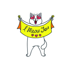 I Meow You. Doodle illustration of cute loving cat holding a banner with hearts in its paws. Isolated on white background. Vector 8 EPS