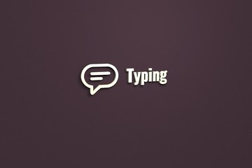 3D illustration of Typing, yellow color and yellow text with brown background.