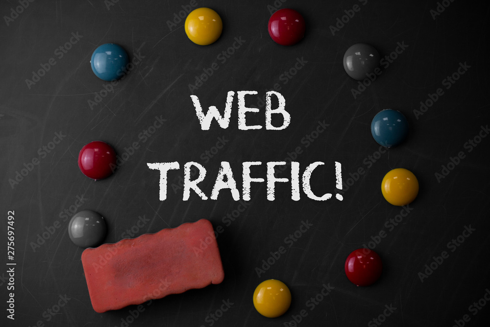 Poster word writing text web traffic. business photo showcasing amount of data sent and received by visitor