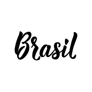 Brasil. Lettering. Ink illustration. Modern brush calligraphy.