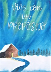 This is a handmade painting, using watercolors. It says: Vive con un propósito or Live with a purpose.